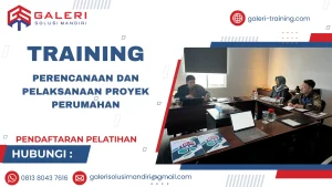 TRAINING PERENCANAAN DAN PELAKSANAAN PROYEK PERUMAHAN