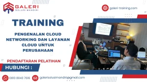 TRAINING PENGENALAN CLOUD NETWORKING DAN LAYANAN CLOUD UNTUK PERUSAHAAN