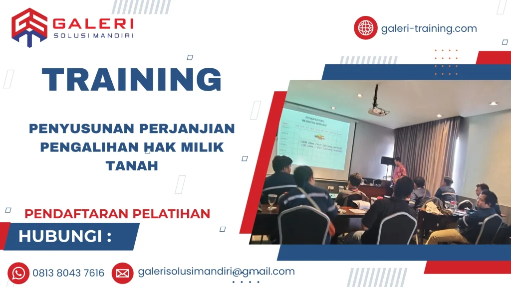 TRAINING PENYUSUNAN PERJANJIAN PENGALIHAN HAK MILIK TANAH