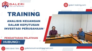 TRAINING ANALISIS KEUANGAN DALAM KEPUTUSAN INVESTASI PERUSAHAAN