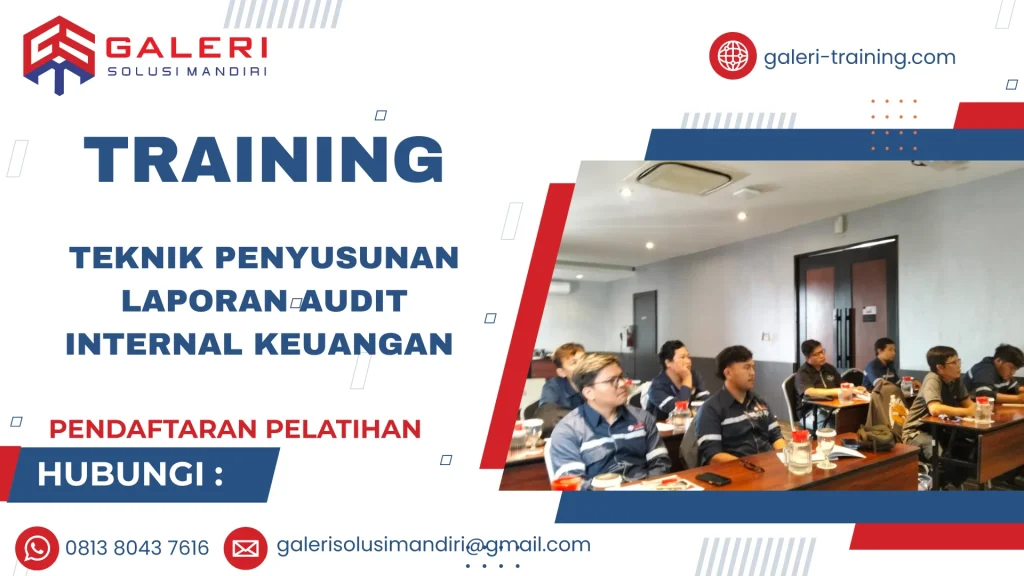TRAINING TEKNIK PENYUSUNAN LAPORAN AUDIT INTERNAL KEUANGAN