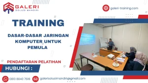 TRAINING DASAR-DASAR JARINGAN KOMPUTER UNTUK PEMULA