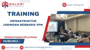 TRAINING INFRASTRUKTUR JARINGAN BERBASIS VPN