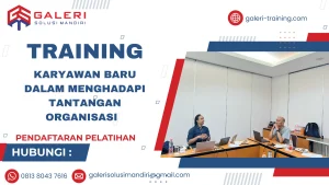 TRAINING KARYAWAN BARU DALAM MENGHADAPI TANTANGAN ORGANISASI