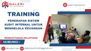 TRAINING PENERAPAN SISTEM AUDIT INTERNAL UNTUK MENGELOLA KEUANGAN