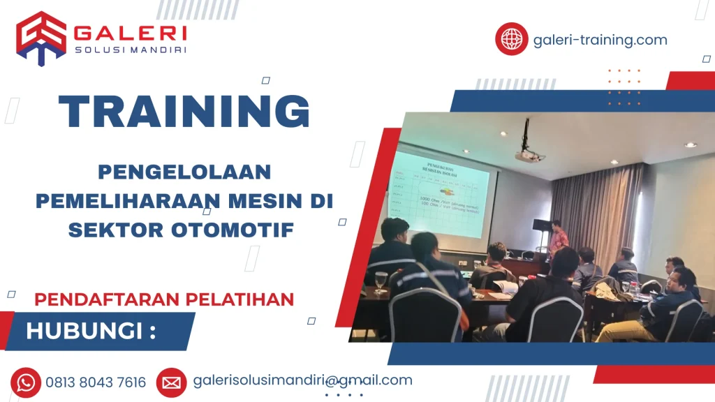 TRAINING PENGELOLAAN PEMELIHARAAN MESIN DI SEKTOR OTOMOTIF
