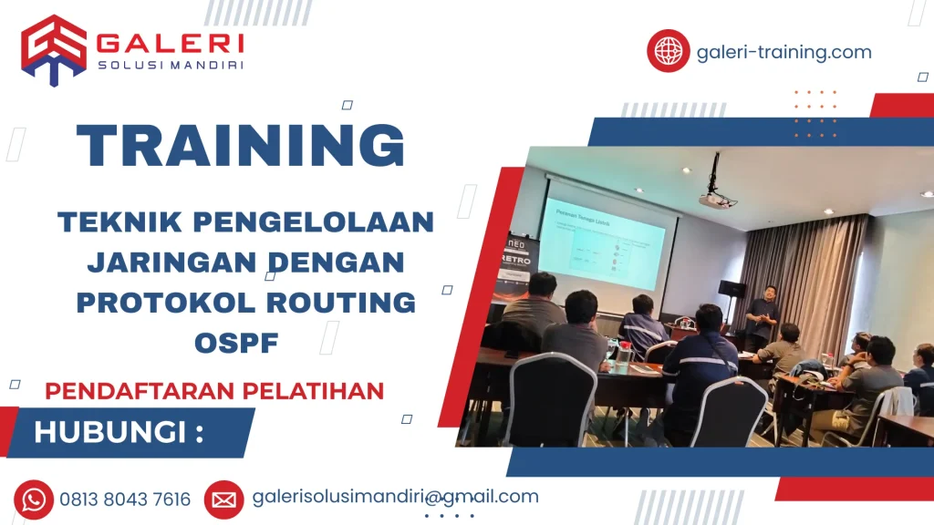 TRAINING TEKNIK PENGELOLAAN JARINGAN DENGAN PROTOKOL ROUTING OSPF