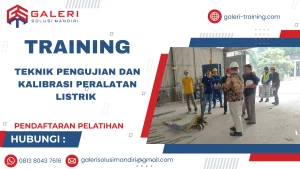 TRAINING TEKNIK PENGUJIAN DAN KALIBRASI PERALATAN LISTRIK