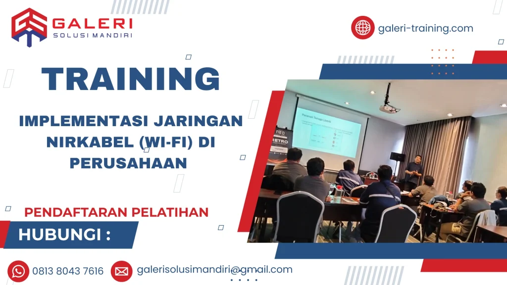 TRAINING IMPLEMENTASI JARINGAN NIRKABEL (WI-FI) DI PERUSAHAAN