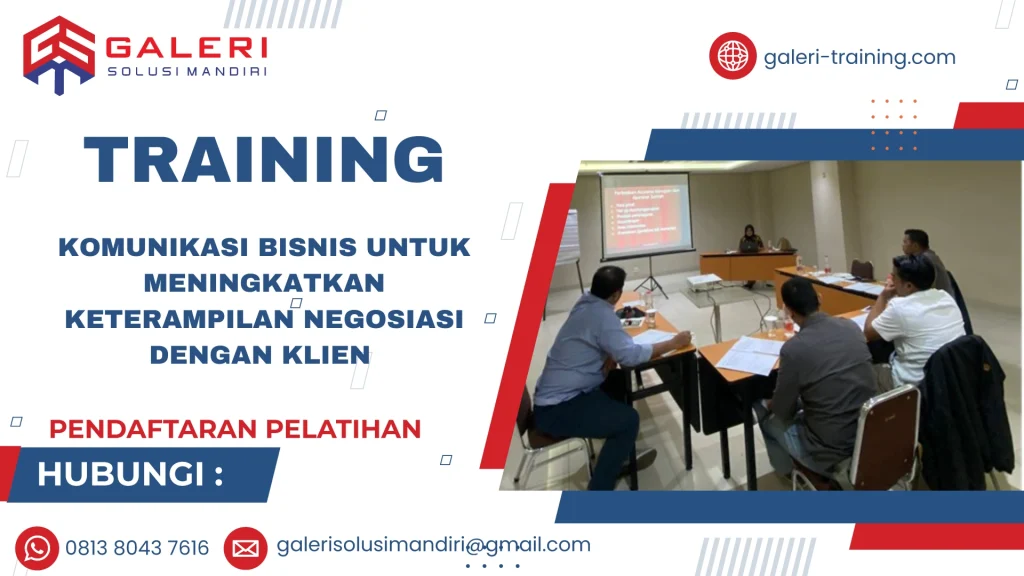 TRAINING KOMUNIKASI BISNIS UNTUK MENINGKATKAN KETERAMPILAN NEGOSIASI DENGAN KLIEN