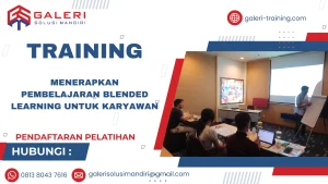 TRAINING MENERAPKAN PEMBELAJARAN BLENDED LEARNING UNTUK KARYAWAN