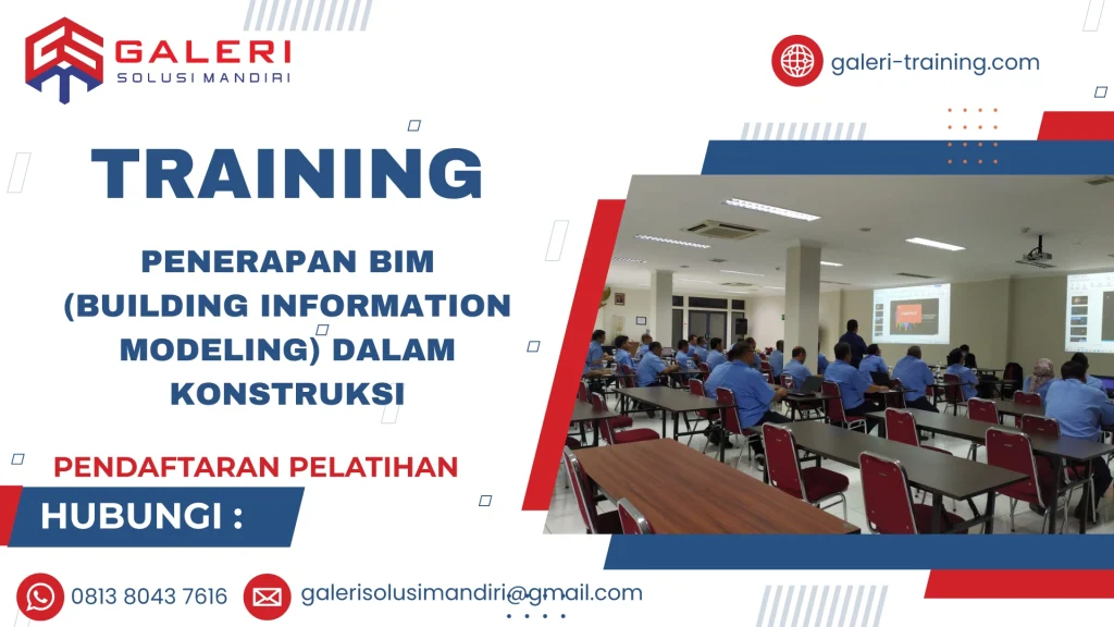TRAINING PENERAPAN BIM (BUILDING INFORMATION MODELING) DALAM KONSTRUKSI