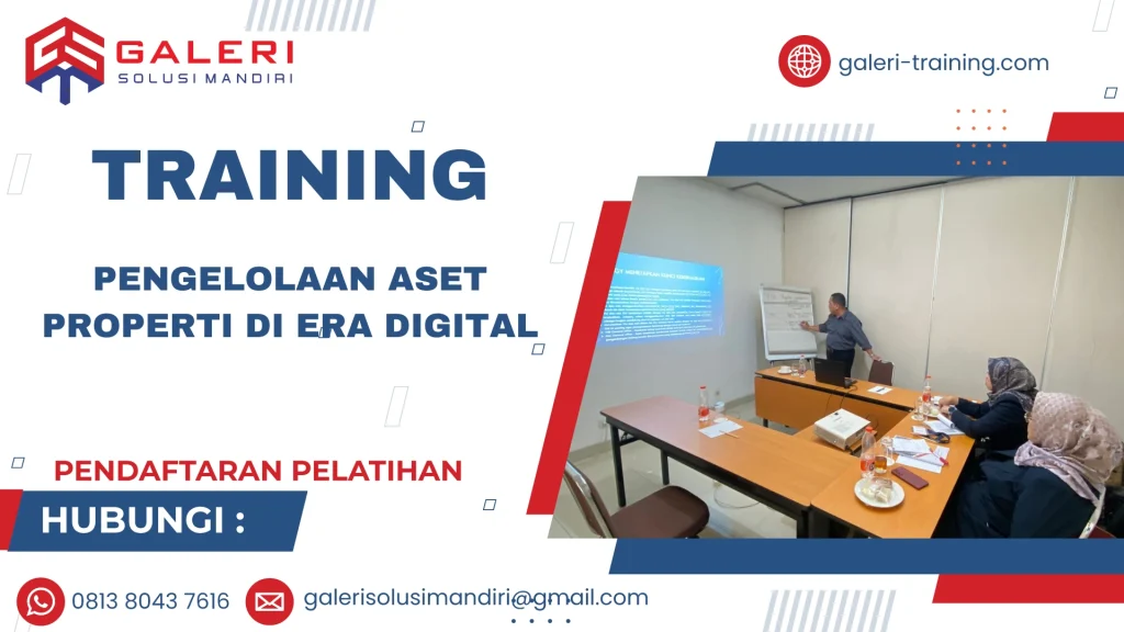 TRAINING PENGELOLAAN ASET PROPERTI DI ERA DIGITAL