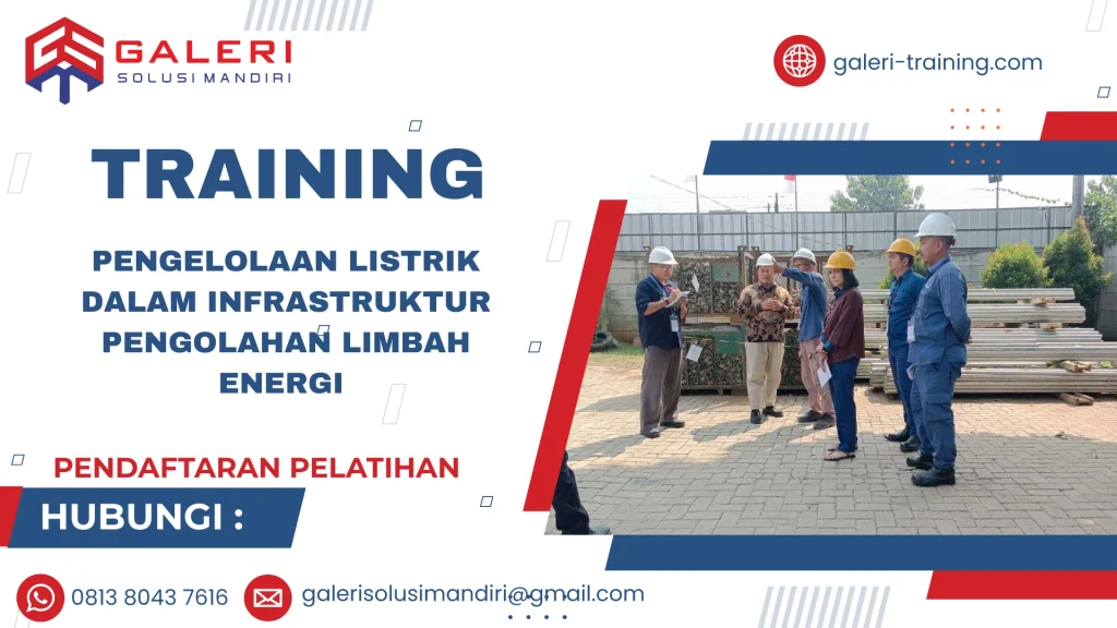 TRAINING PENGELOLAAN LISTRIK DALAM INFRASTRUKTUR PENGOLAHAN LIMBAH ENERGI