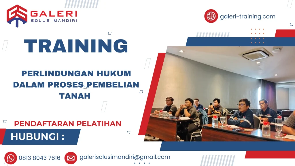 TRAINING PERLINDUNGAN HUKUM DALAM PROSES PEMBELIAN TANAH