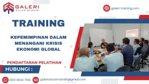 TRAINING KEPEMIMPINAN DALAM MENANGANI KRISIS EKONOMI GLOBAL