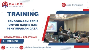 TRAINING PENGGUNAAN REDIS UNTUK CACHE DAN PENYIMPANAN DATA