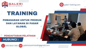 TRAINING PEMASARAN UNTUK PRODUK DAN LAYANAN DI PASAR GLOBAL