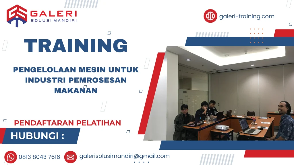 TRAINING PENGELOLAAN MESIN UNTUK INDUSTRI PEMROSESAN MAKANAN