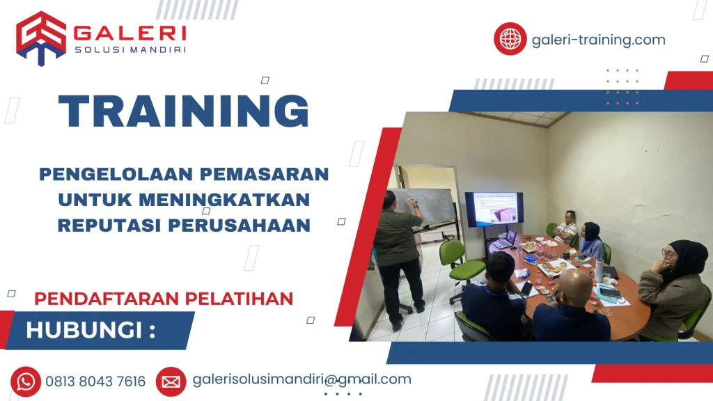 TRAINING PENGELOLAAN PEMASARAN UNTUK MENINGKATKAN REPUTASI PERUSAHAAN