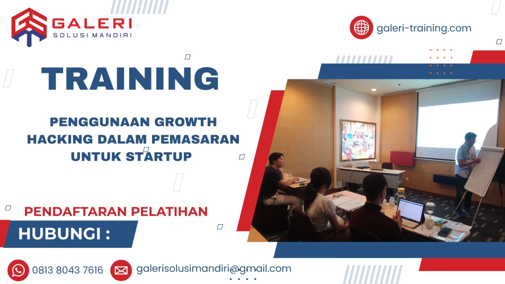 TRAINING PENGGUNAAN GROWTH HACKING DALAM PEMASARAN UNTUK STARTUP