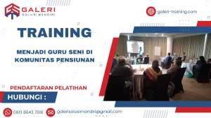TRAINING MENJADI GURU SENI DI KOMUNITAS PENSIUNAN