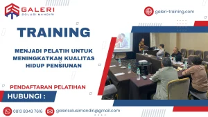 TRAINING MENJADI PELATIH UNTUK MENINGKATKAN KUALITAS HIDUP PENSIUNAN