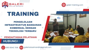 TRAINING PENGELOLAAN INFRASTRUKTUR BANGUNAN KOMERSIAL DENGAN TEKNOLOGI TERBARU