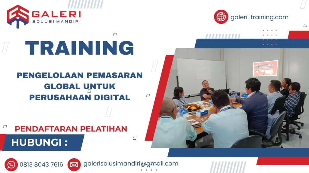 TRAINING PENGELOLAAN PEMASARAN GLOBAL UNTUK PERUSAHAAN DIGITAL