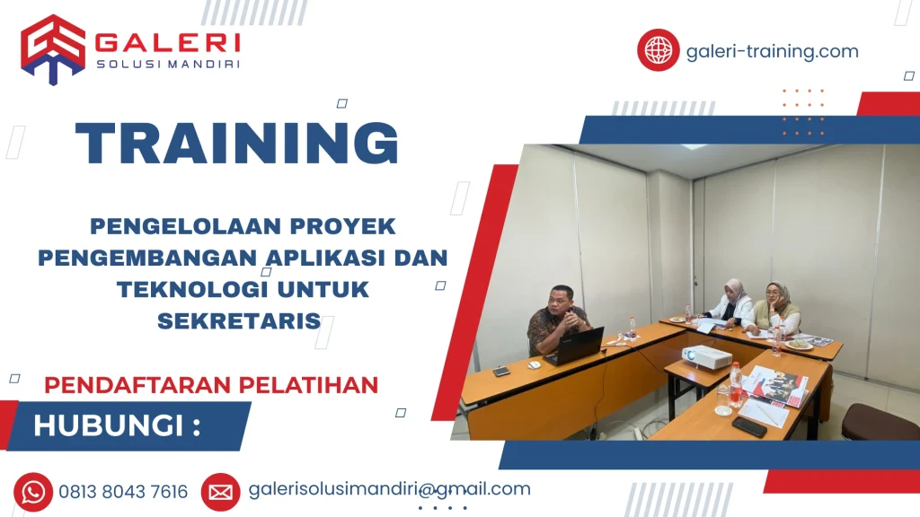 TRAINING PENGELOLAAN PROYEK PENGEMBANGAN APLIKASI DAN TEKNOLOGI UNTUK SEKRETARIS