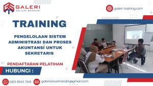 TRAINING PENGELOLAAN SISTEM ADMINISTRASI DAN PROSES AKUNTANSI UNTUK SEKRETARIS