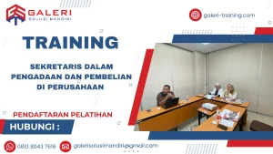 TRAINING SEKRETARIS DALAM PENGADAAN DAN PEMBELIAN DI PERUSAHAAN
