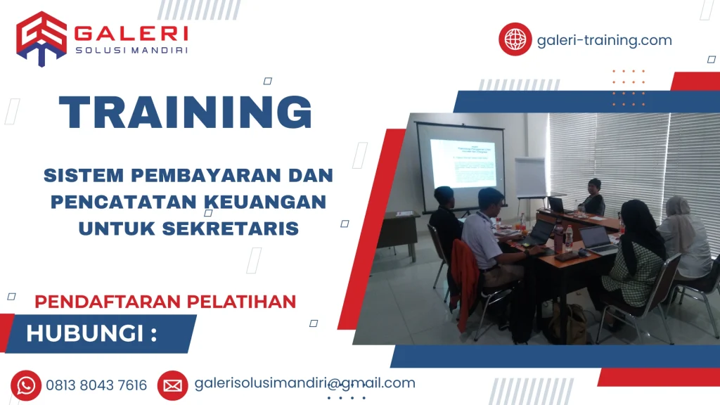 TRAINING SISTEM PEMBAYARAN DAN PENCATATAN KEUANGAN UNTUK SEKRETARIS