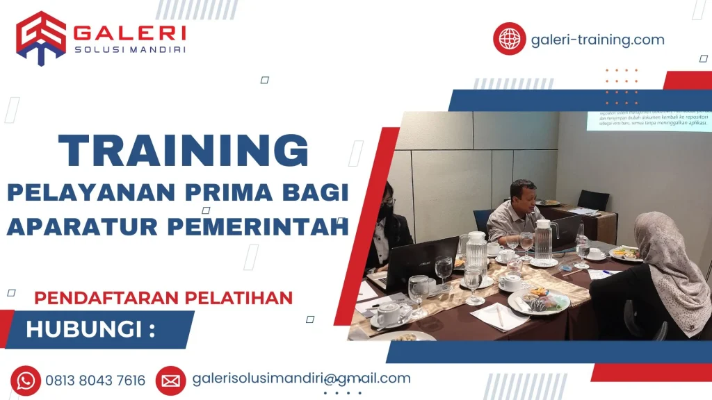 TRAINING PELAYANAN PRIMA BAGI APARATUR PEMERINTAH