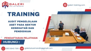 TRAINING AUDIT PENGELOLAAN ASET PADA SEKTOR KESEHATAN DAN PENDIDIKAN