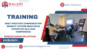 TRAINING BEST PRACTICE COMPENSATION BENEFIT SYSTEM MENYUSUN STRUKTUR GAJI DAN KOMPENSASI