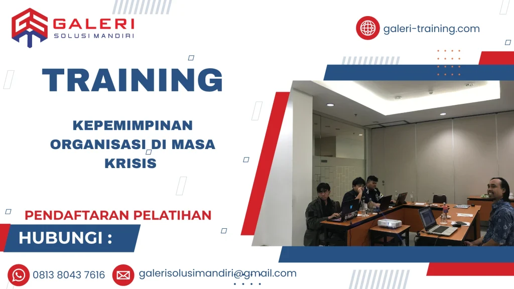 TRAINING KEPEMIMPINAN ORGANISASI DI MASA KRISIS