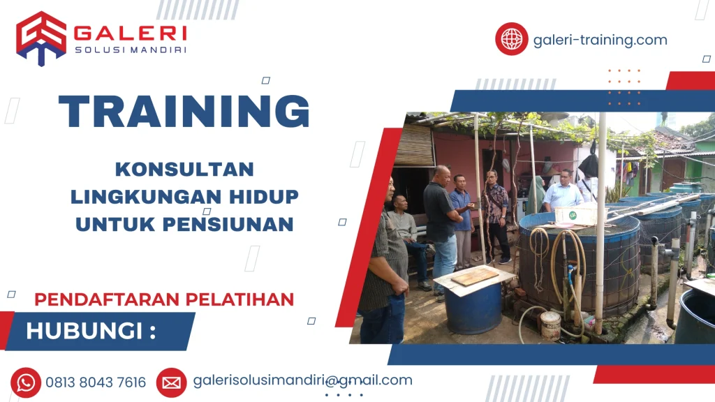 TRAINING KONSULTAN LINGKUNGAN HIDUP UNTUK PENSIUNAN