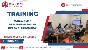TRAINING MANAJEMEN PERUBAHAN DALAM BUDAYA ORGANISASI