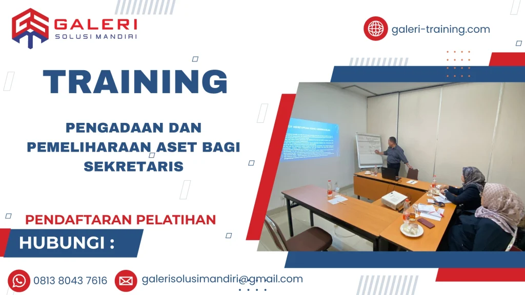 TRAINING PENGADAAN DAN PEMELIHARAAN ASET BAGI SEKRETARIS