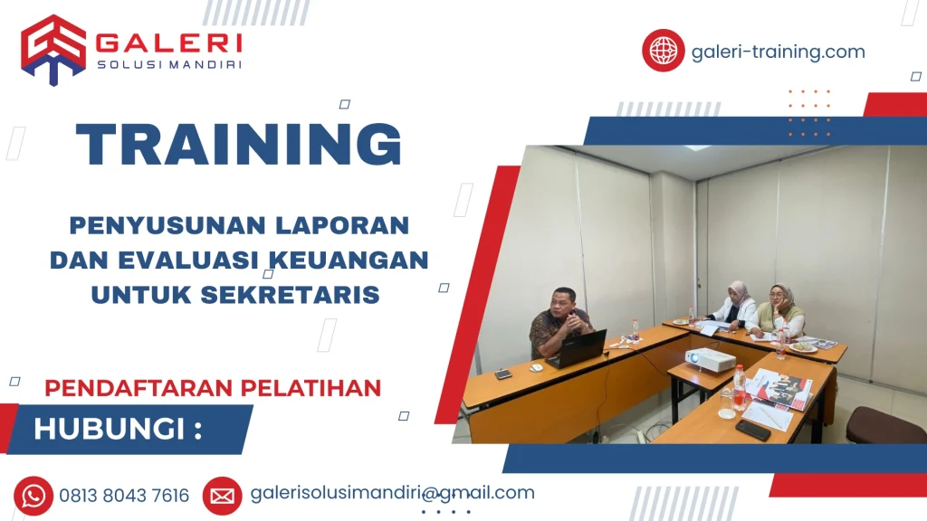 TRAINING PENYUSUNAN LAPORAN DAN EVALUASI KEUANGAN UNTUK SEKRETARIS