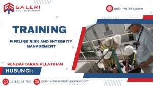 TRAINING PIPELINE RISK AND INTEGRITY MANAGEMENT