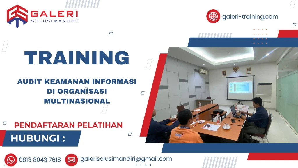 TRAINING AUDIT KEAMANAN INFORMASI DI ORGANISASI MULTINASIONAL