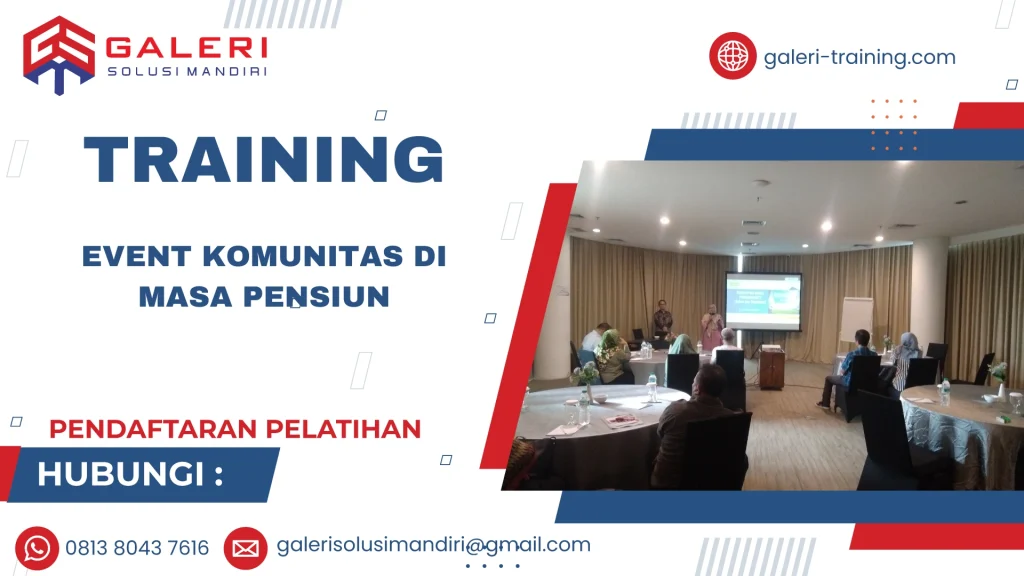 TRAINING EVENT KOMUNITAS DI MASA PENSIUN