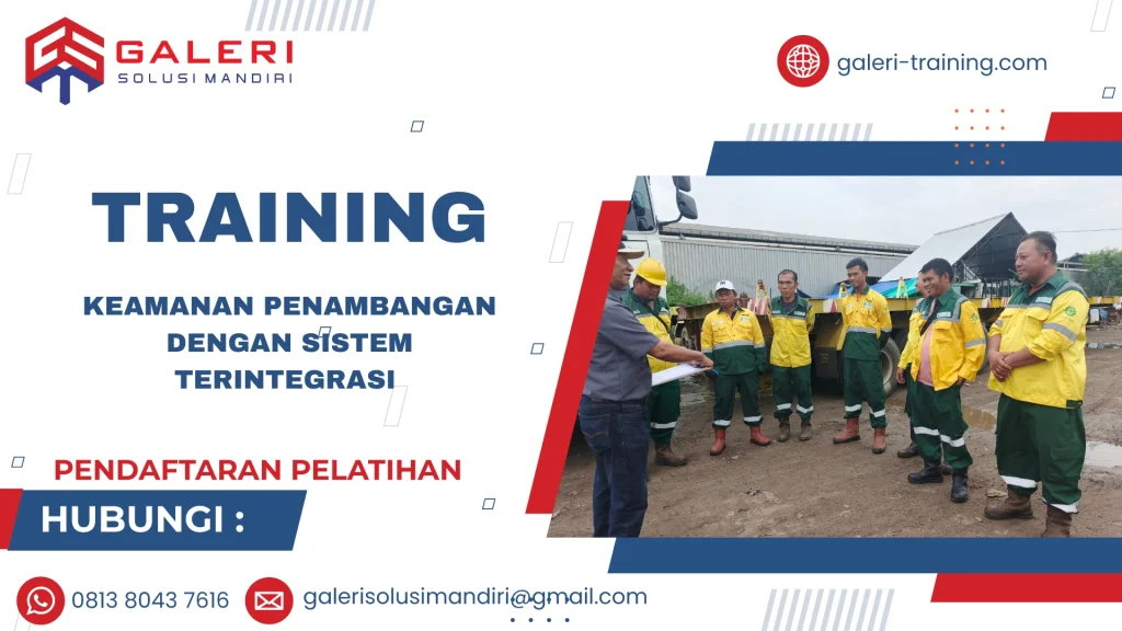 TRAINING KEAMANAN PENAMBANGAN DENGAN SISTEM TERINTEGRASI
