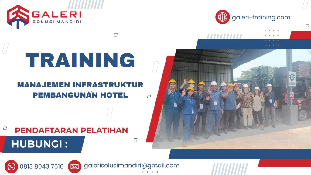 TRAINING MANAJEMEN INFRASTRUKTUR PEMBANGUNAN HOTEL