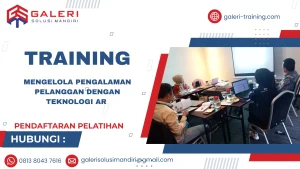 TRAINING MENGELOLA PENGALAMAN PELANGGAN DENGAN TEKNOLOGI AR