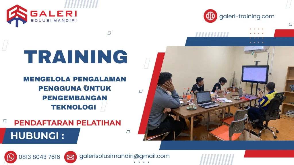 TRAINING MENGELOLA PENGALAMAN PENGGUNA UNTUK PENGEMBANGAN TEKNOLOGI