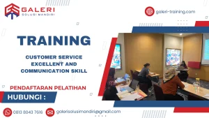 TRAINING CUSTOMER SERVICE EXCELLENT AND COMMUNICATION SKILL