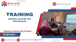 TRAINING GENERAL AFFAIRS AND PROTOCOLER